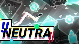 NEUTRA by Jenkins (me), ILRELL, and Marwec (Showcase) | Geometry Dash