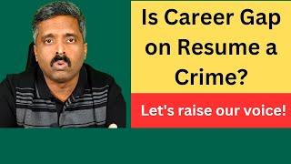 Career Gap on your Resume | Job Search Challenges | @CareerTalk With Anand Vaishampayan