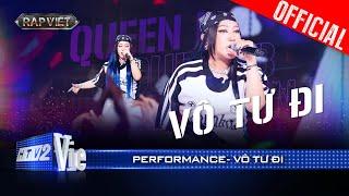 VÔ TƯ ĐI - Queen B đi flow ấn tượng, về với "Queen Of Rap" Suboi | Rap Việt 2024 [Performance]