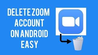 How to delete Zoom account on Android | Easy 2020