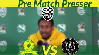 Nedbank Cup Final | Mamelodi Sundowns vs Orlando Pirates | Coach Rhulani Mokwena’s pre match presser