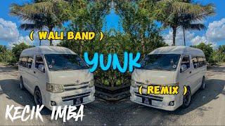 KECIK IMBA - Yunk Remix | Akletu Style