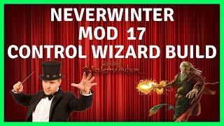 My Mod 17 Control Wizard CW Build For Neverwinter - AOE & Single Target