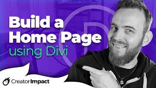 Create a Home Page for WordPress using Divi Builder (Divi Theme Tutorial)