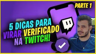 5 DICAS  PEGAR VERIFICADO NA TWITCH