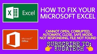 MICROSOFT EXCEL CANNOT OPEN, NOT WORKING HOW TO FIX | KUDATECH