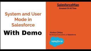 System and User Mode in Salesforce | Full Demo Video | Spring23 Release