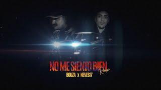 NO ME SIENTO BIEN #1 RMX - BOUZA x Neves17 (Lyric Video)