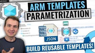 ARM Templates Parametrization | Expressions, Parameters and Variables