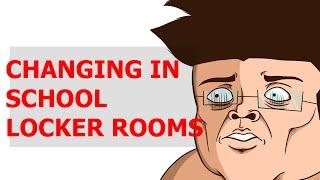 Changing In School Locker Rooms (Swimming Unit PE)