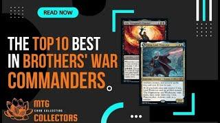 The Top 10 Best Brothers' War Commanders