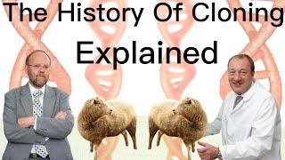 The History Of Cloning Explained