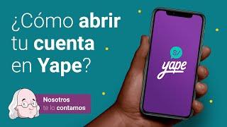 Cómo abrir cuenta de Yape con DNI 2022