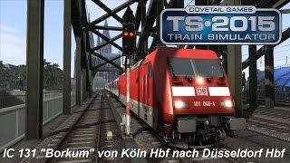 Train Simulator 2015 | PC/Gameplay/Full HD | Intercity von Köln Hbf nach Düsseldorf Hbf