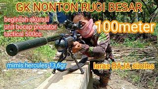 Tes Akurasi di Jarak 100meter// bocap predator tactical 500cc dgn mimis kanon hercules