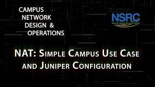 NAT Simple Campus Use Case and Juniper Configuration