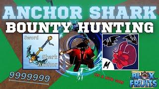 『 Sanguine Art + Shark Anchor 』Anchor Shark + Rumble [ 30m Bounty Hunt ] [ Bloxfruit ] [ Roblox ]