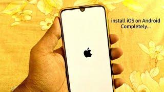 Full iPhone System install on any Android Smartphone