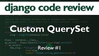 Django Code Review #1 // Custom QuerySet