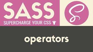 Operators | Sass & Scss | Tutorial 11