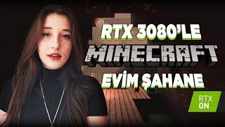 RTX 3080 İLE MINECRAFT | EVİM ŞAHANE, EN GÜZEL EV KİMİN?