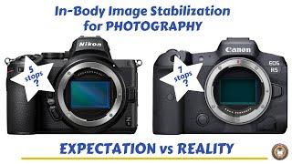 Testing In Body Image Stabilization On The Canon R5 & Nikon Z5 | EXPECTATION vs REALITY