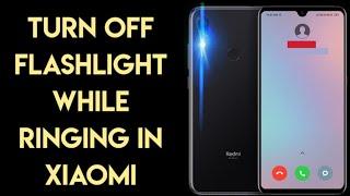 How To Turn Off Flash Light While Ringing In Redmi Phone | Incoming Call Flash Light Off Mi