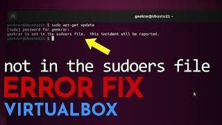 FIXED: User is not in the sudoers file. This incident will be reported