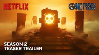 One Piece Season 2 | TEASER TRAILER | NETFLIX | Monkey D. Luffy, White Hunter Smoker (2026)