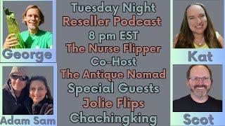 Reseller Podcast Show The Nurse Flipper The Antique Nomad Chachingking Jolie Flips