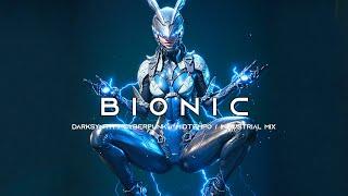 BIONIC - Dark Techno / Darksynth Cyberpunk / Darksynth / Synthwave / Industrial Mix