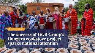 The success of DGB Group's Hongera cookstove project sparks national attention.