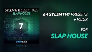 Sylenth1 Essentials Vol 7 - Slap House (64 Sylenth1 Presets, 42 MIDI Files)