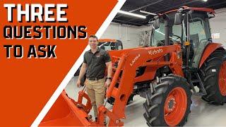 Three questions to ask when buying a tractor