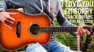 I Love You, I'm Sorry Gracie Abrams Guitar Tutorial // I Love You, I'm Sorry Guitar Lesson #1049