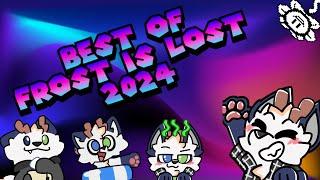 Best of Frost Is Lost 2024