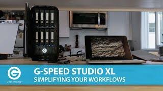 G-SPEED Studio XL | Simplifying Your Workflows