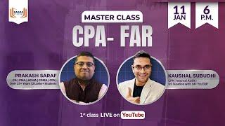 CPA FAR Masterclass LIVE | With Kaushal Subudhi | Jan 11 at 6:00 PM