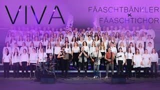 Fäaschtbänkler x Fäaschtichor - VIVA