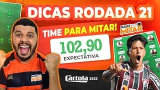 DICAS RODADA 21 I CARTOLA FC 2022 I TIME PARA MITAR RODADA 21