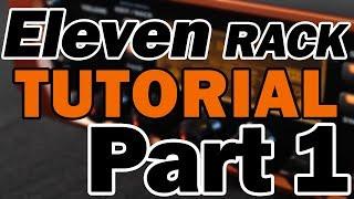 Avid Eleven Rack Tutorial & Review (Part 1) – DAW Setup, Recording, and Reamping