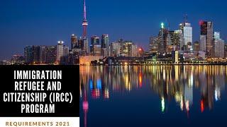 Immigration Refugees and Citizenship Canada (IRCC) | 2021