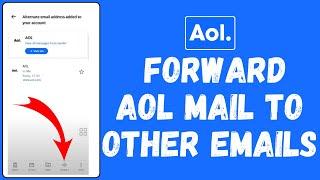 How to Forward AOL Mail to Other Emails