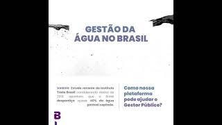 Gestão da àgua no Brasil, como podemos ajudar o Gestor Público!