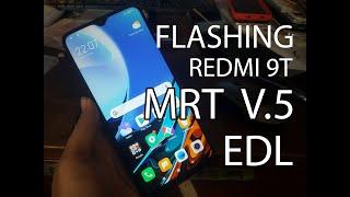 Flashing Xiaomi Redmi 9T | EDL TEST POINT | MRT V.5