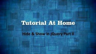 Advance Hide & Show Method Of jQuery