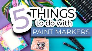 Bored? Paint this! Things to do with PAINT MARKERS