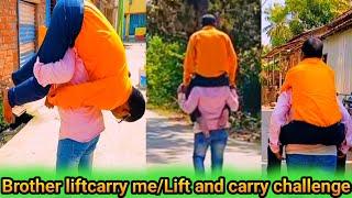 lift and carry challenge with my brother /Lift carry my brother/brother lift carry me 