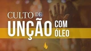 Missão Online | Culto de Unção com Óleo | 18/07/2024