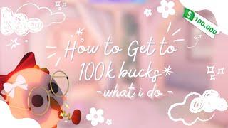 ｡˚  How to get to 100k bucks in Adopt me ! ( what i do ! )  ˚｡ | Roblox